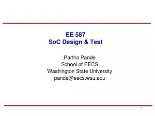 EE 587 SoC Design &amp; Test