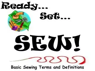 Ready… 			 Set…	 SEW!