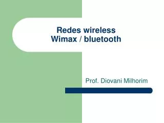 Redes wireless Wimax / bluetooth