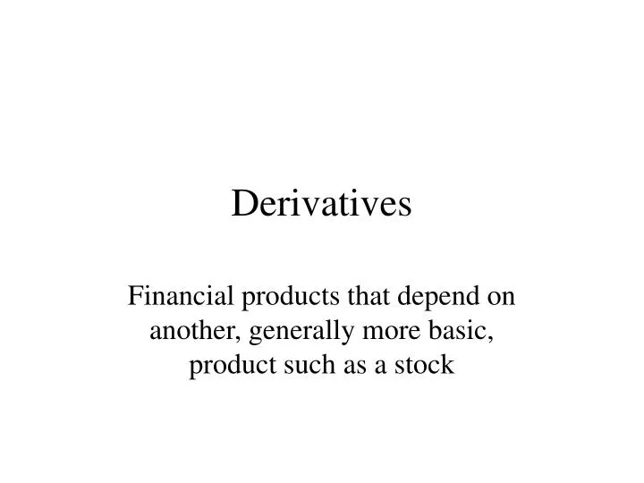 derivatives