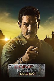 Crime Patrol Dial 100