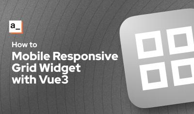 Building a Responsive Grid Widget with Vue3 cover image