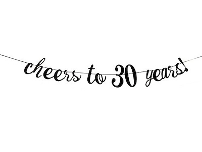 Black Color Cheers to 30 Years Banner.