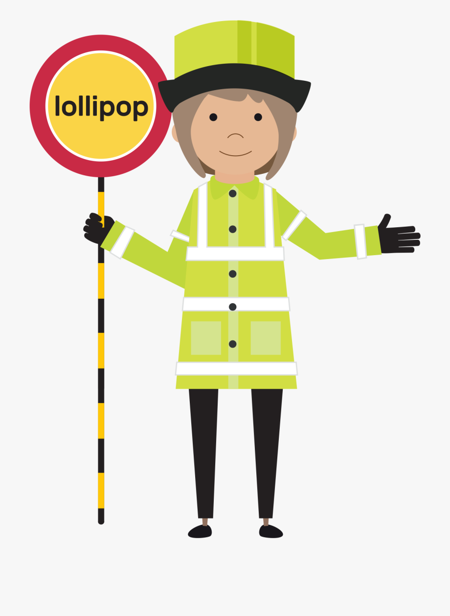 Ask The Lollipop Lady.