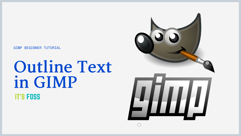 How to Outline Text in GIMP [in 3 Simple Steps].