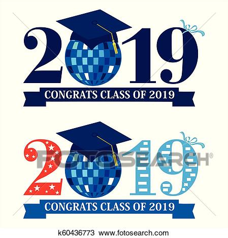 Two designs with Congrats Class of 2019 with a graduation cap on a disco  ball Clipart.