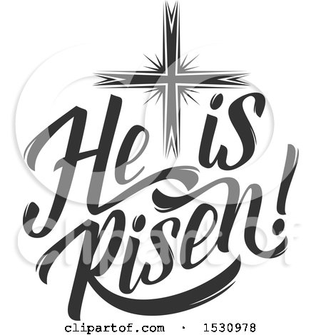 Clipart of a He Is Risen Easter Design with a Cross.