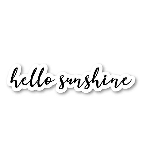 Hello Sunshine Sticker Inspirational Quotes Stickers.