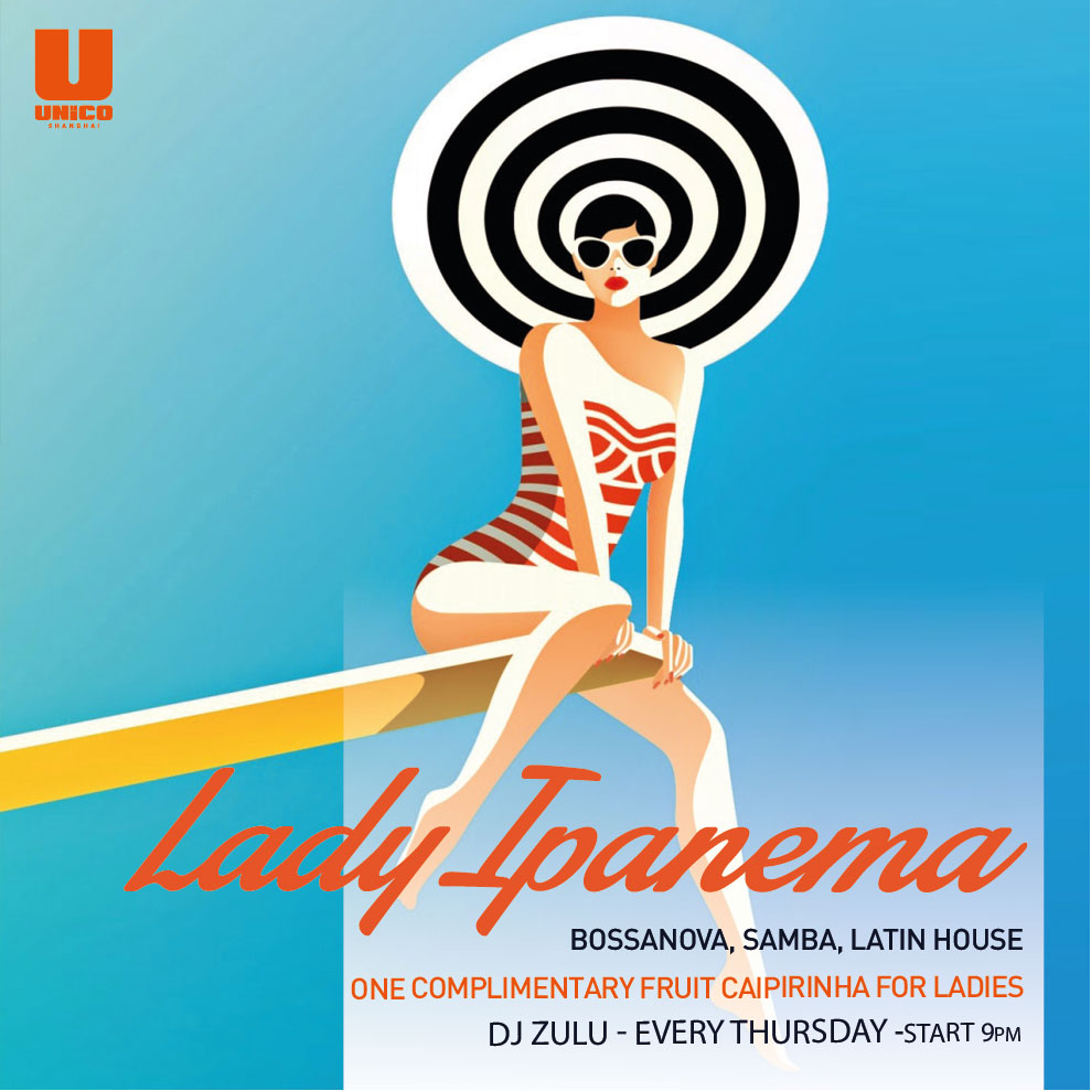 Every Thursday LADY IPANEMA.