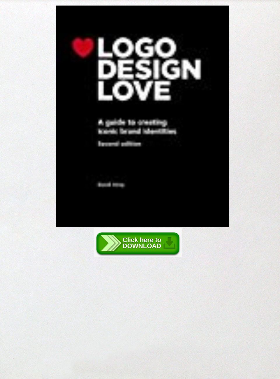 PDF Download Logo Design Love: A Guide to Creating Iconic.