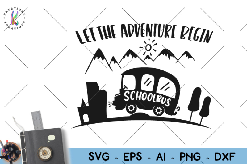 Free Let the adventure begin svg Back to school svg School.