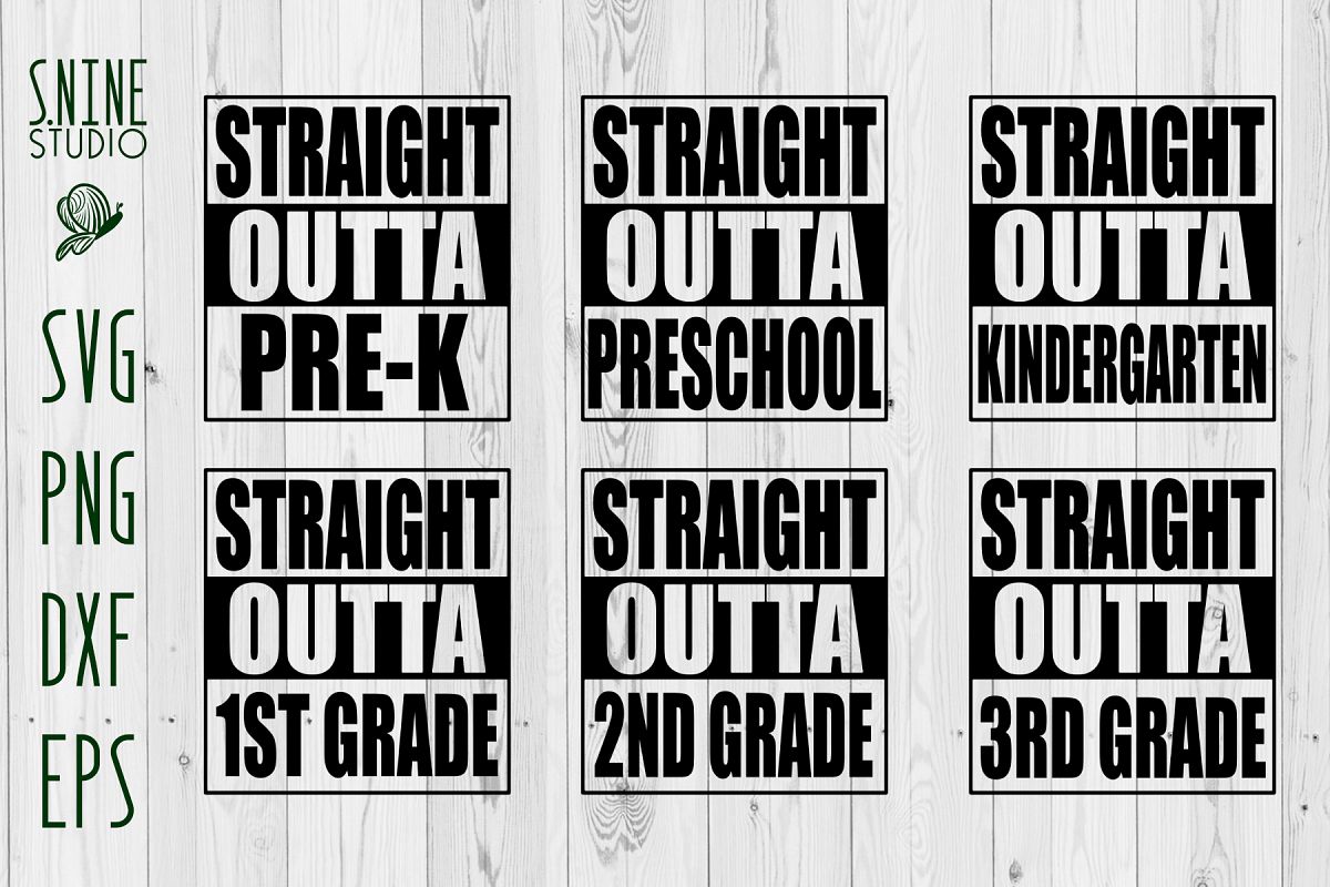 Straight Outta Pre k Pre School Kindergarden Grade 1 2 3 SVG.