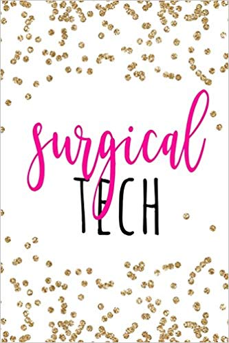 Surgical Tech: Surg Tech Gifts, Surg Tech Notebook for.