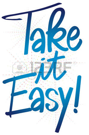 158 Take It Easy Stock Illustrations, Cliparts And Royalty Free.