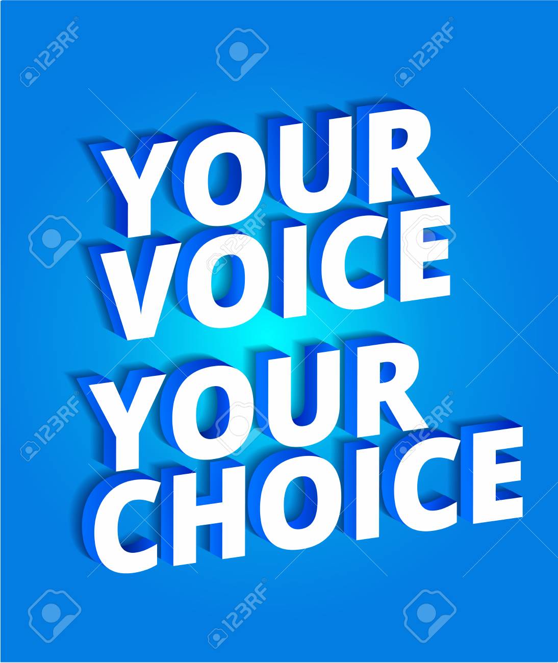 Your voice your choice. Political slogan. Parliamentary elections.