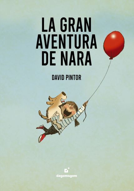 La gran aventura de Nara. David Pintor