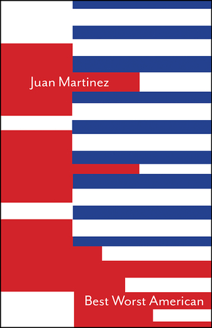 Best Worst American by Juan Martinez