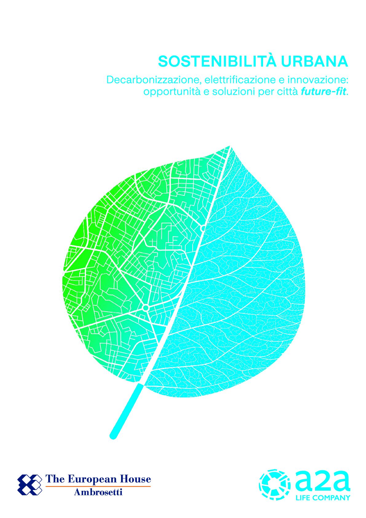 Sostenibilità urbana - Decarbonizzazione, elettrificazione e innovazione: opportunità e soluzioni per città future-fit