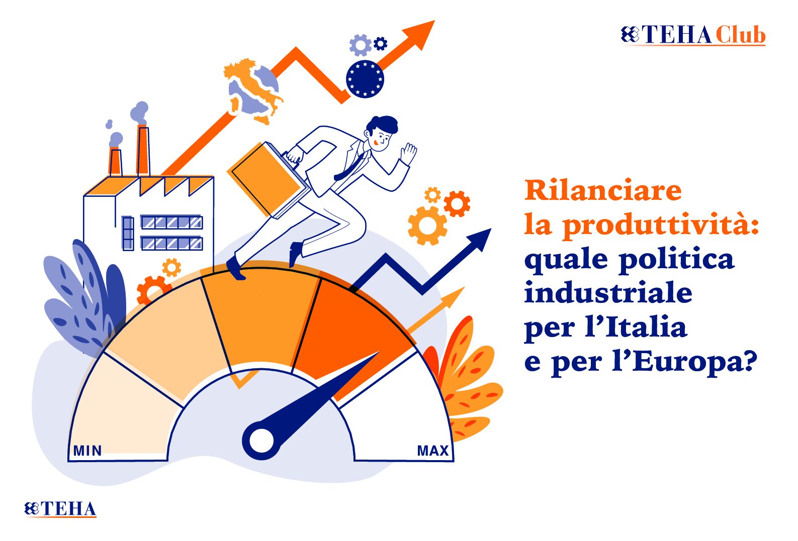 Rilanciare la produttività: quale politica industriale per l’Italia e per l’Europa? 