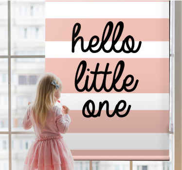 Estor enrollable frase hello little one - TenVinilo