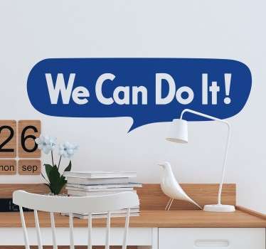 We Can Do It Wall Sticker - TenStickers