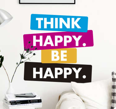 Motivatie sticker Think Happy Be Happy - TenStickers