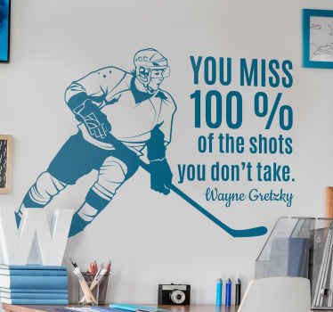 Miss 100% of the shots Hockey quote wall decal - TenStickers