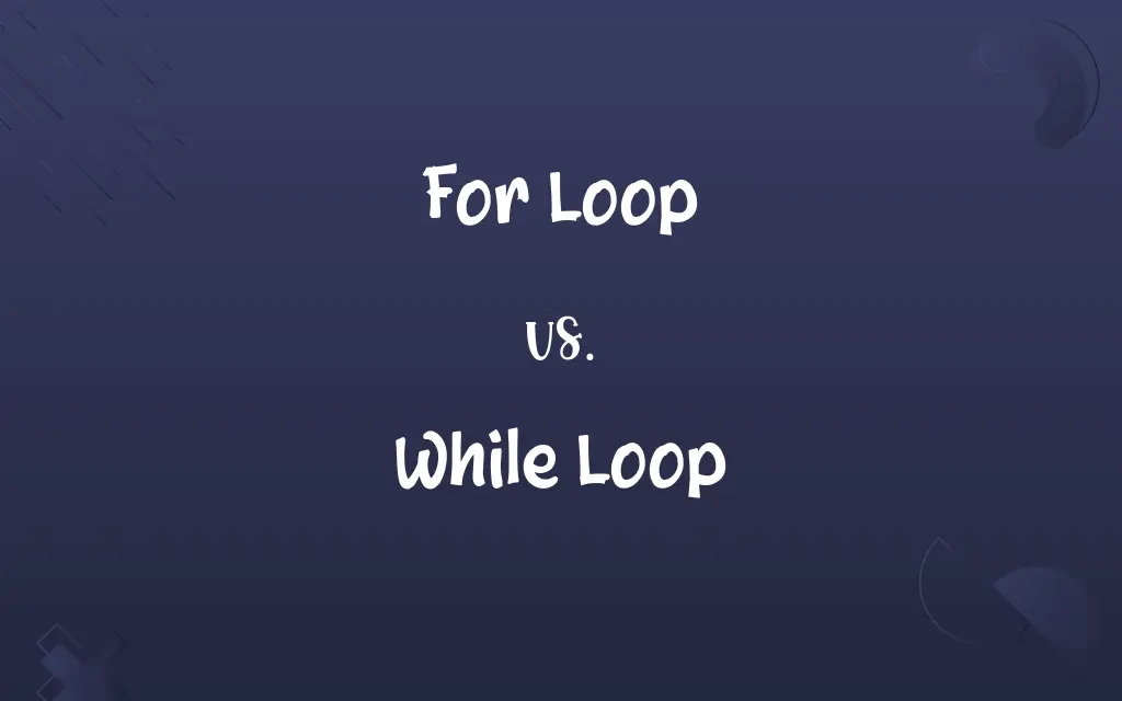 For Loop vs. While Loop: Know the Difference