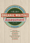 Organic Writing Assessment: Dynamic Criteria Mapping in Action