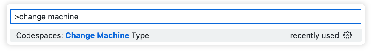 Screenshot of "change machine" entered as a search string and "Codespaces: Change Machine Type" in the dropdown list.