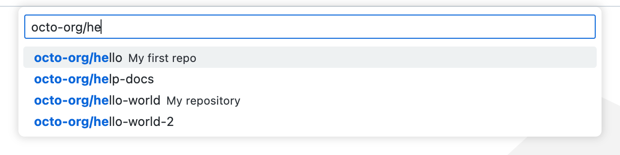 Captura de pantalla de "octo-org/he" escrito en el cuadro de texto y una lista de cuatro repositorios que comienzan con esta cadena.