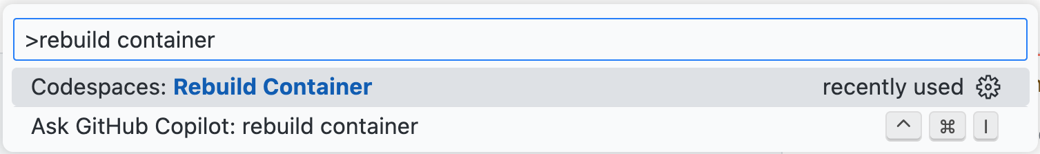 Screenshot of the Command Palette with the search text "rebuild" and the option "Codespaces: Rebuild Container."