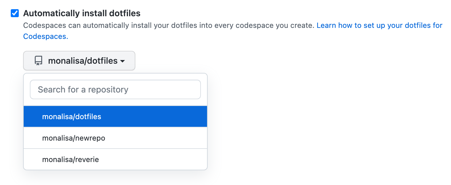 [ドットファイルの自動インストール] オプションが選択され、リポジトリのドロップダウン リストで [monalisa/dotfiles] が選択されているスクリーンショット。