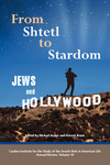 From Shtetl to Stardom: Jews and Hollywood