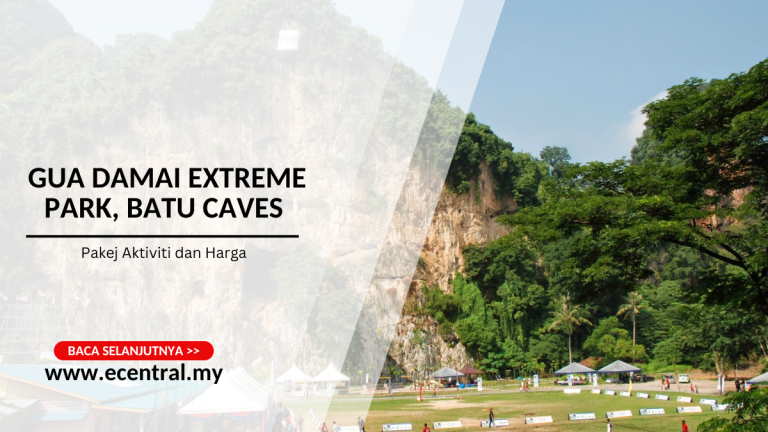 Gua Damai Extreme Park, Batu Caves - Pakej Aktiviti dan Harga