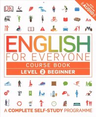 English for Everyone Course Book Level 2 Beginner: A Complete Self-Study Programme hind ja info | Võõrkeele õppematerjalid | kaup24.ee