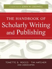 Handbook of Scholarly Writing and Publishing hind ja info | Võõrkeele õppematerjalid | kaup24.ee