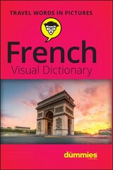 French Visual Dictionary For Dummies hind ja info | Võõrkeele õppematerjalid | kaup24.ee