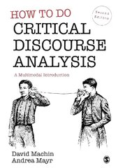 How to Do Critical Discourse Analysis: A Multimodal Introduction 2nd Revised edition hind ja info | Võõrkeele õppematerjalid | kaup24.ee