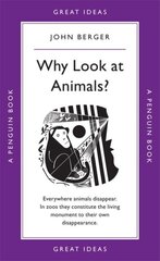 Why Look at Animals? hind ja info | Kirjandusklassika | kaup24.ee