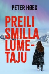 Preili Smilla lumetaju hind ja info | Kirjandusklassika | kaup24.ee