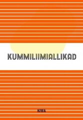 Kummiliimiallikad hind ja info | Kirjandusklassika | kaup24.ee