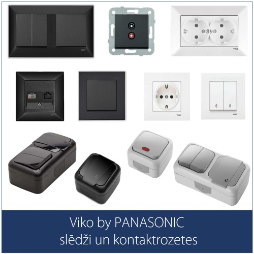 Viko by PANASONIC  slēdži un kontaktrozetes