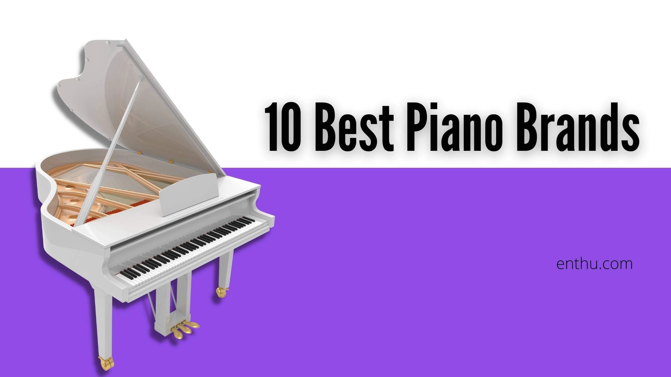 10 Best Piano Brands  