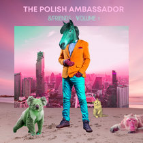 The Polish Ambassador & Friends (Volume 1) ft. Jesse Klein, Robin Jackson & Ananda Vaughan cover art