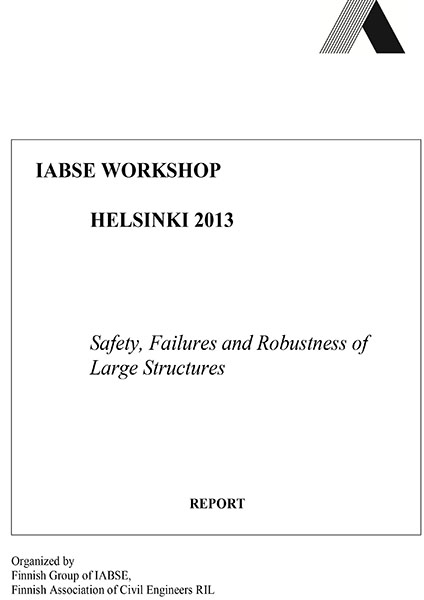  IABSE Workshop, 14-15 February 2013, Helsinki