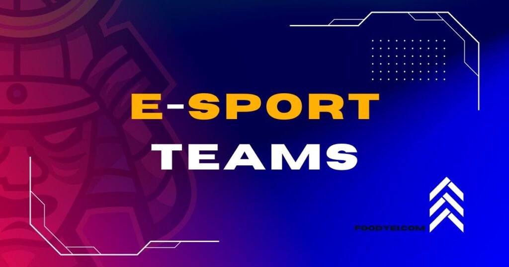 Top Esports Teams 