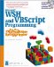 Microsoft WSH and VBScript Programming for the Absolute Beginner