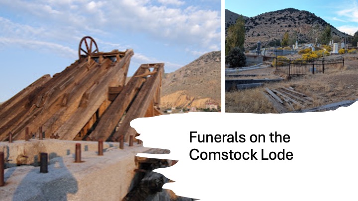 Funerals on the Comstock title slide with photos of the Combination Shaft and the Virginia City cemetery