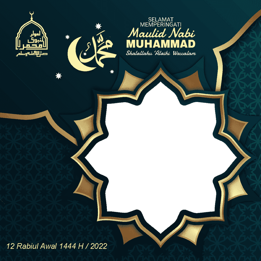 Maulid Nabi Muhammad SAW 12 Rabiul Awal 1444H | Twibbonize